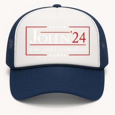 John 2024 Campaign Birthday Make America Cool Again Gift Trucker Hat