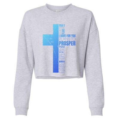 Jeremiah 29:11 Christian Cross Funny Gift Verse Sayings Meaningful Gift Cropped Pullover Crew