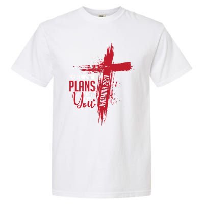 Jeremiah 29:11 Christian Religious Bible Verse Cross Gift Garment-Dyed Heavyweight T-Shirt