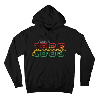 Juneteenth 2024 Celebrate Black Freedom 1865 Hoodie