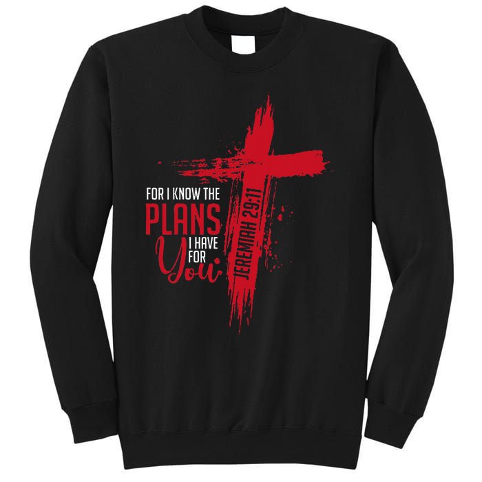 Jeremiah 2911 Christian Religious Bible Verse Cross Tall Sweatshirt