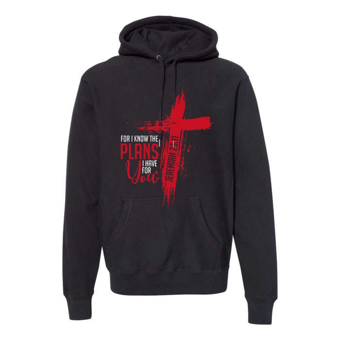 Jeremiah 2911 Christian Religious Bible Verse Cross Premium Hoodie