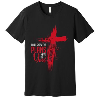 Jeremiah 2911 Christian Religious Bible Verse Cross Premium T-Shirt