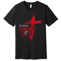 Jeremiah 2911 Christian Religious Bible Verse Cross Premium T-Shirt