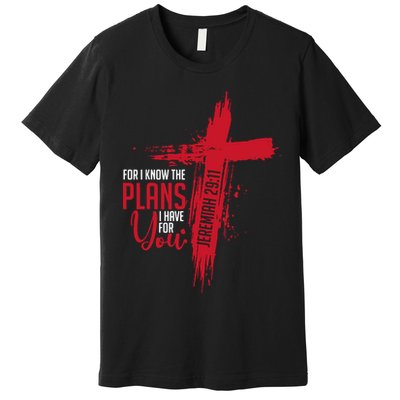 Jeremiah 2911 Christian Religious Bible Verse Cross Premium T-Shirt