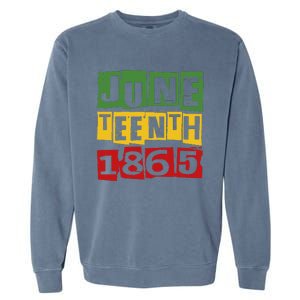 Juneteenth 2024 Celebrate Black Freedom 1865 Garment-Dyed Sweatshirt