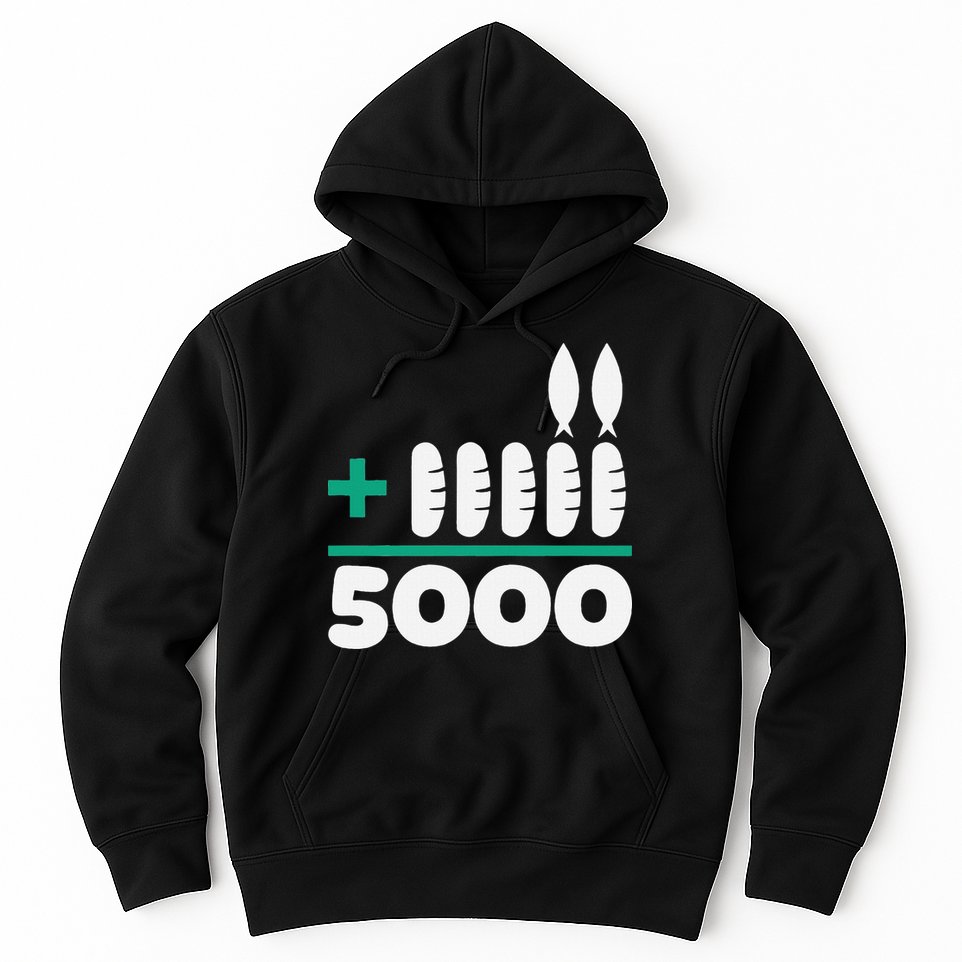 Jesus 2 Fishes 5 Breads 5000 Fed Hoodie
