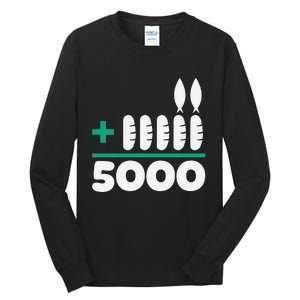 Jesus 2 Fishes 5 Breads 5000 Fed Tall Long Sleeve T-Shirt