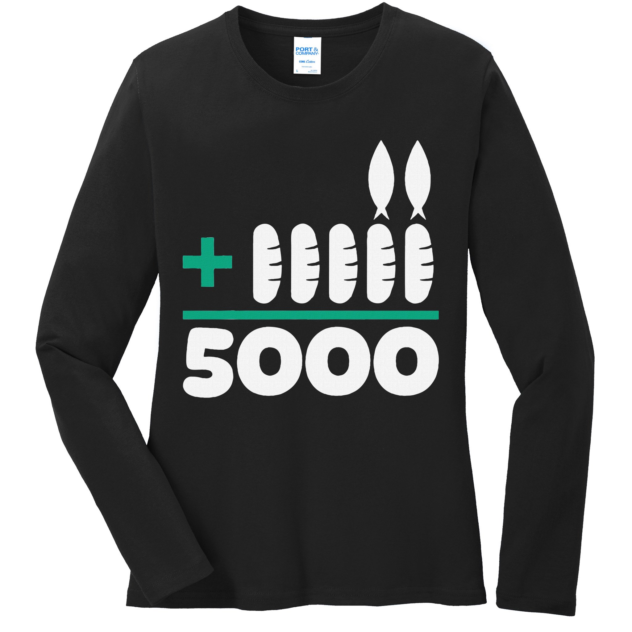 Jesus 2 Fishes 5 Breads 5000 Fed Ladies Long Sleeve Shirt