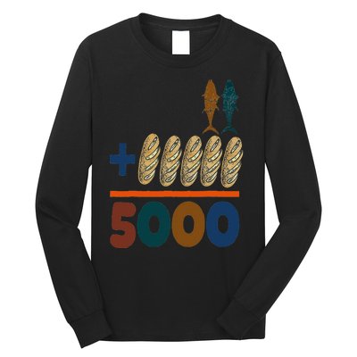 Jesus 2 Fishes 5 Breads 5000 Fed Long Sleeve Shirt