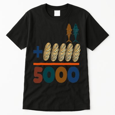 Jesus 2 Fishes 5 Breads 5000 Fed Tall T-Shirt