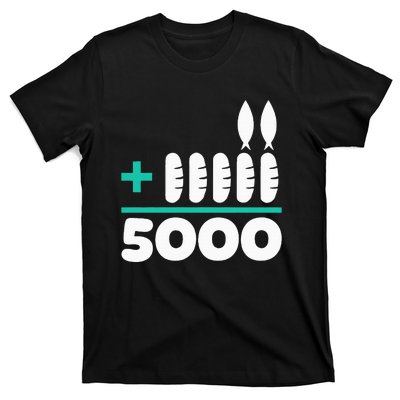 Jesus 2 Fishes 5 Breads 5000 Chosen Against The Current T-Shirt