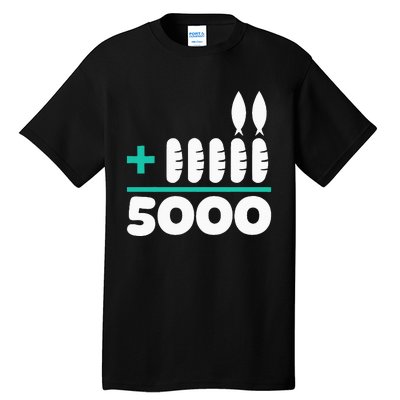 Jesus 2 Fishes 5 Breads 5000 Chosen Against The Current Tall T-Shirt