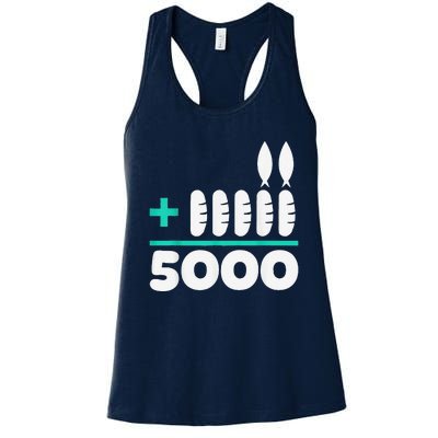 Jesus 2 Fishes 5 Breads 5000 Chosen Against The Current Women's Racerback Tank