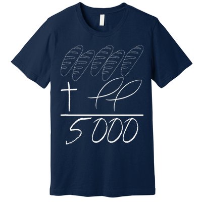 Jesus 2 Fishes 5 Breads 5000 Chosen Against The Current Premium T-Shirt