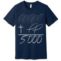 Jesus 2 Fishes 5 Breads 5000 Chosen Against The Current Premium T-Shirt
