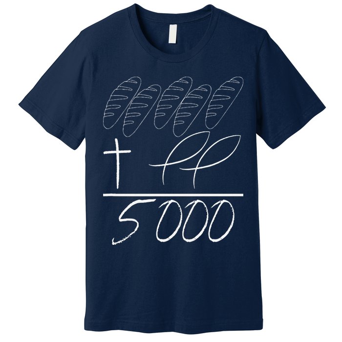 Jesus 2 Fishes 5 Breads 5000 Chosen Against The Current Premium T-Shirt