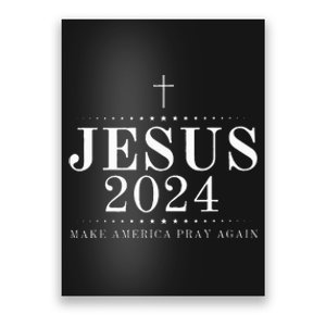 Jesus 2024 Make America Pray Believe Again Christian Flag Poster