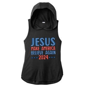 Jesus 2024 Make America Believe Again Christian 4th Of July Ladies PosiCharge Tri-Blend Wicking Draft Hoodie Tank