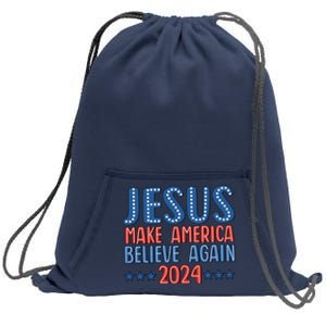 Jesus 2024 Make America Believe Again Christian 4th Of July Sweatshirt Cinch Pack Bag