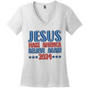 Jesus 2024 Make America Believe Again Christian 4th Of July Women's V-Neck T-Shirt