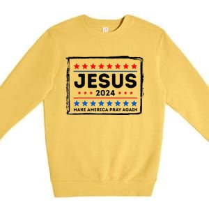 Jesus 2024 Make America Pray Again Funny Christian Premium Crewneck Sweatshirt