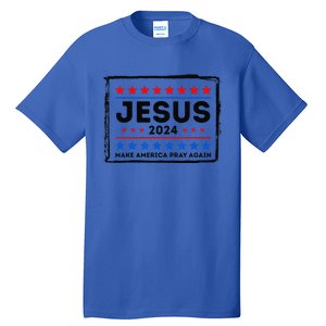 Jesus 2024 Make America Pray Again Funny Christian Tall T-Shirt