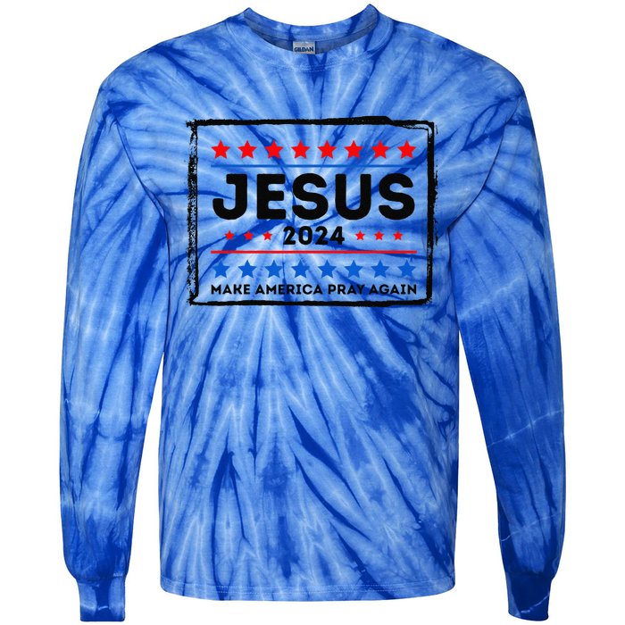 Jesus 2024 Make America Pray Again Funny Christian Tie-Dye Long Sleeve Shirt