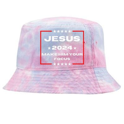 Jesus 2024 Make Him Your Focus Presidental Campaign Vote Sweatshirt Tie-Dyed Bucket Hat