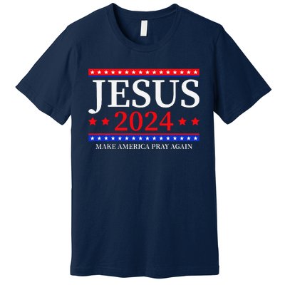 Jesus 2024 Make America Pray Again Christian Premium T-Shirt