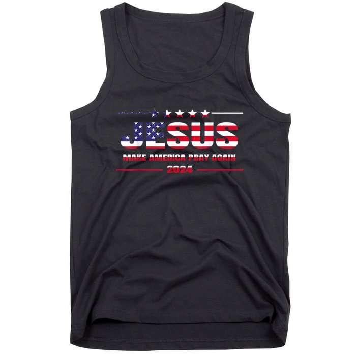 Jesus 2024 Make America Pray Again Christian Faith Lover Tank Top