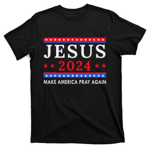 Jesus 2024 Make America Pray Again Wo Gift Funny T-Shirt