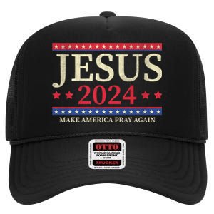 Jesus 2024 Make America Pray Again Christian Faith Lover High Crown Mesh Back Trucker Hat