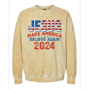 Jesus 2024 Make America Believe Again Colorblast Crewneck Sweatshirt