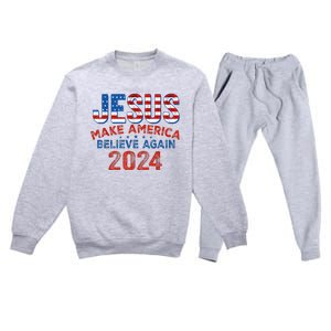 Jesus 2024 Make America Believe Again Premium Crewneck Sweatsuit Set