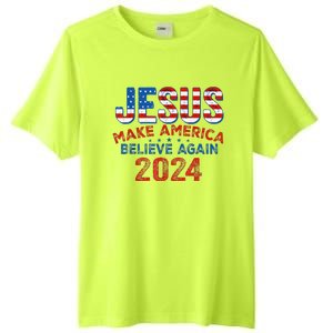 Jesus 2024 Make America Believe Again Tall Fusion ChromaSoft Performance T-Shirt