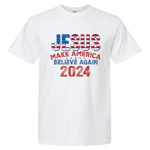 Jesus 2024 Make America Believe Again Garment-Dyed Heavyweight T-Shirt