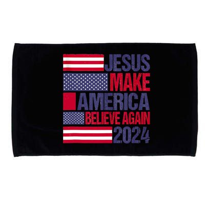 Jesus 2024 Make America Believe Again Microfiber Hand Towel