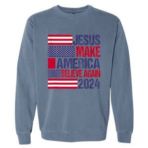 Jesus 2024 Make America Believe Again Garment-Dyed Sweatshirt