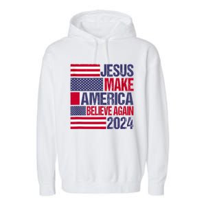 Jesus 2024 Make America Believe Again Garment-Dyed Fleece Hoodie