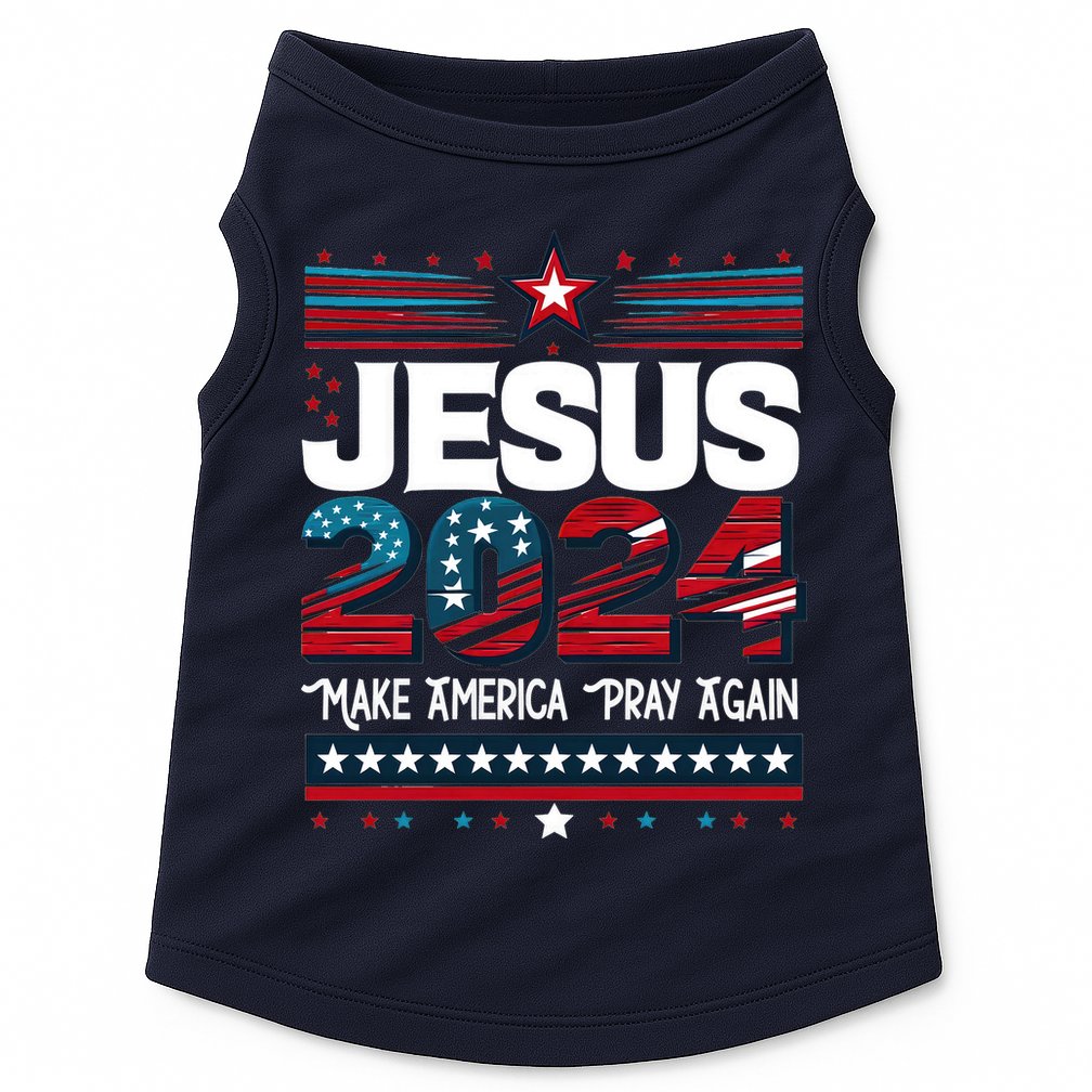 Jesus 2024 Make America Pray Again Doggie Tank