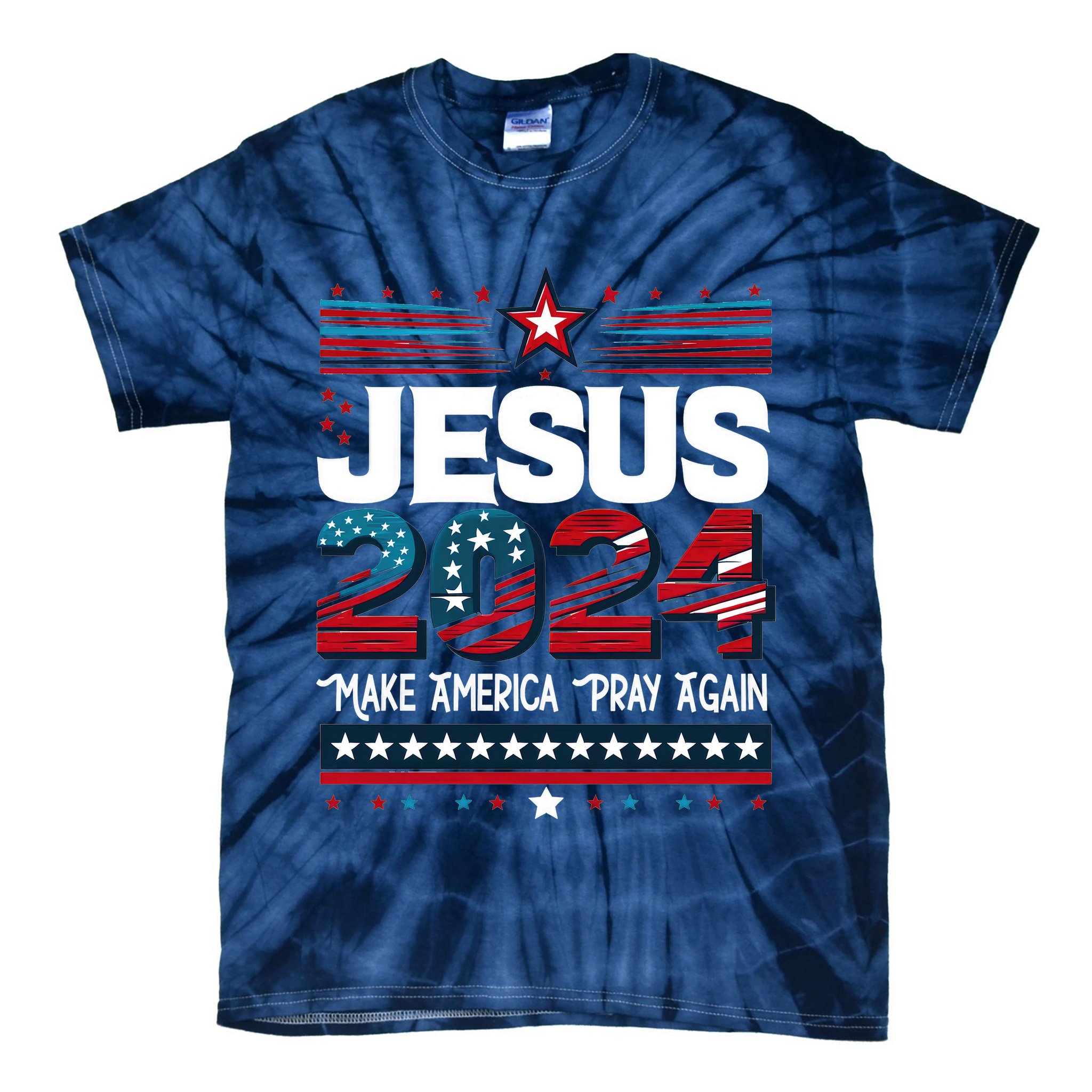 Jesus 2024 Make America Pray Again Tie-Dye T-Shirt