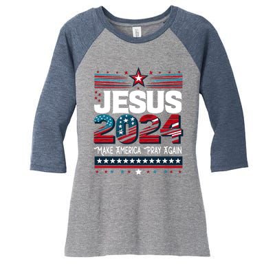 Jesus 2024 Make America Pray Again Women's Tri-Blend 3/4-Sleeve Raglan Shirt