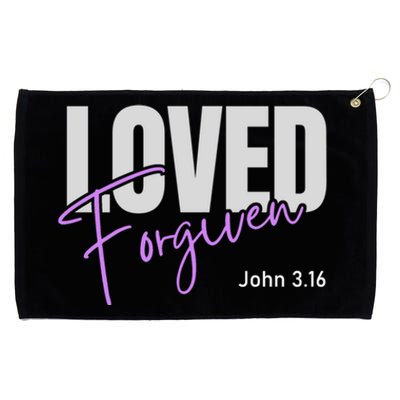 John 3 16 Loved And Forgiven And Meaningful Gift Grommeted Golf Towel