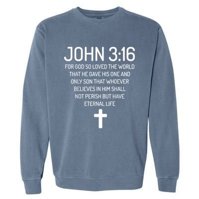 John 3:16 Bible Verse Scripture Christian Garment-Dyed Sweatshirt