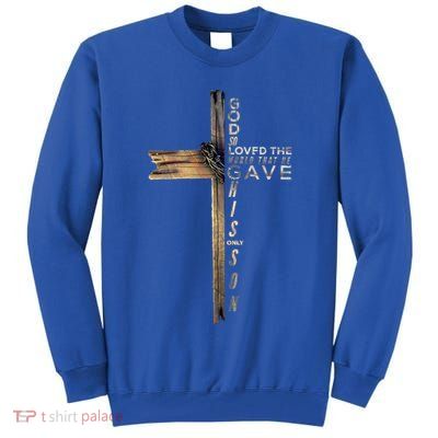John 3:16 Christian Cross Bible Gift Tall Sweatshirt