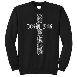 John 316 Christian Cross Religious Bible Verse Gifts Tall Sweatshirt