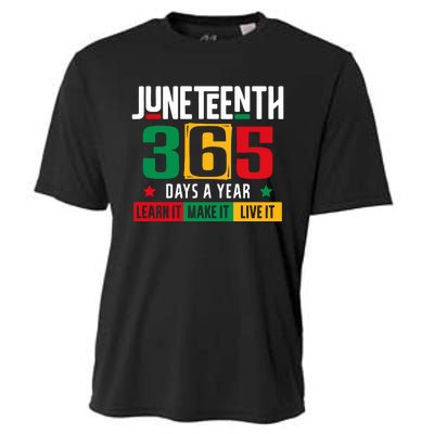 Juneteenth 365 Days Learn It Make It Live It Cooling Performance Crew T-Shirt