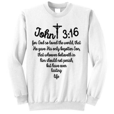 John 316 For God So Loved The World Jesus Christian Sweatshirt