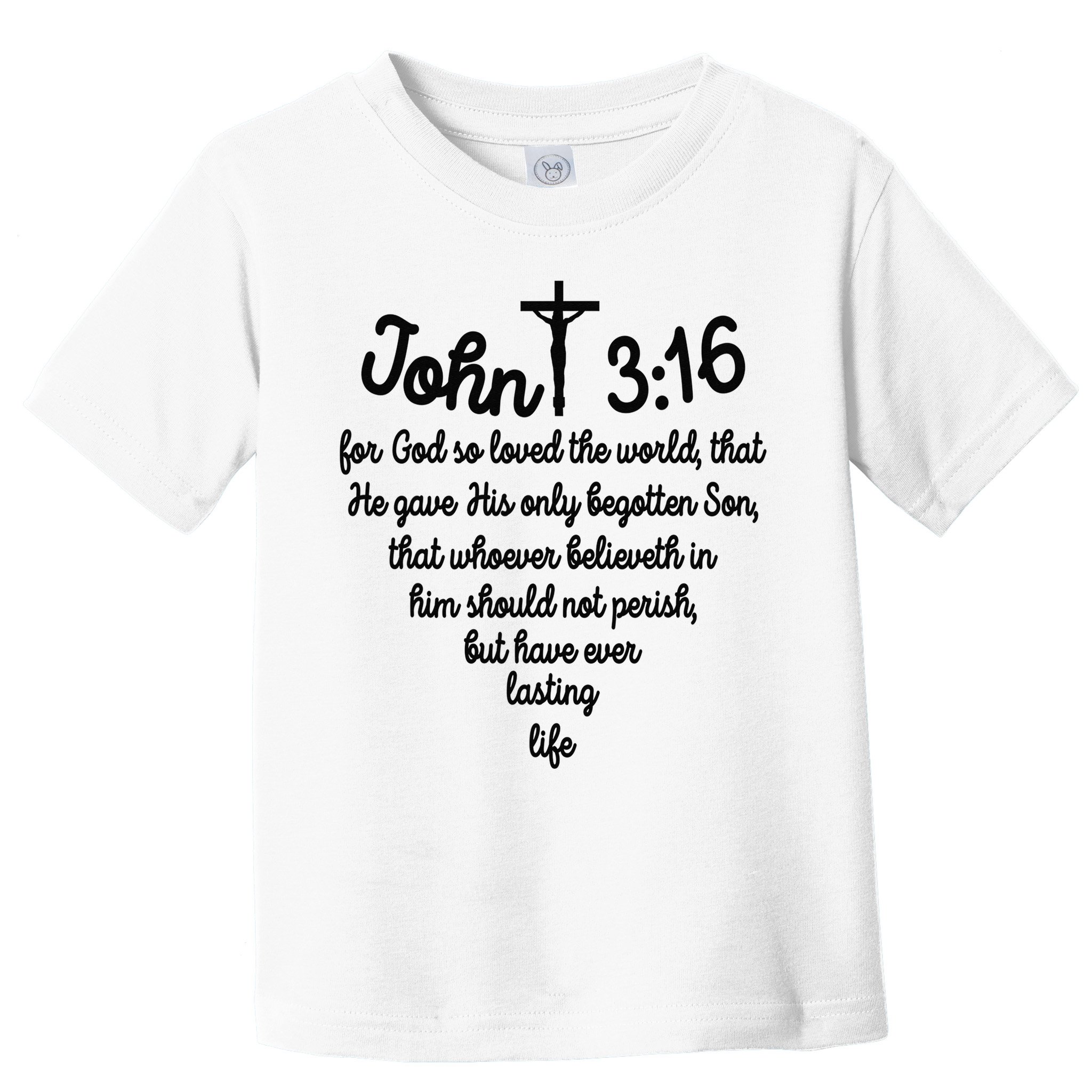 John 316 For God So Loved The World Jesus Christian Toddler T-Shirt